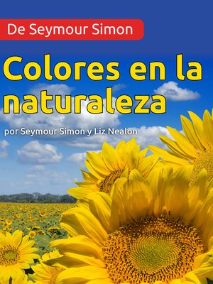 cover image of De Seymour Simon Colores en la
naturaleza